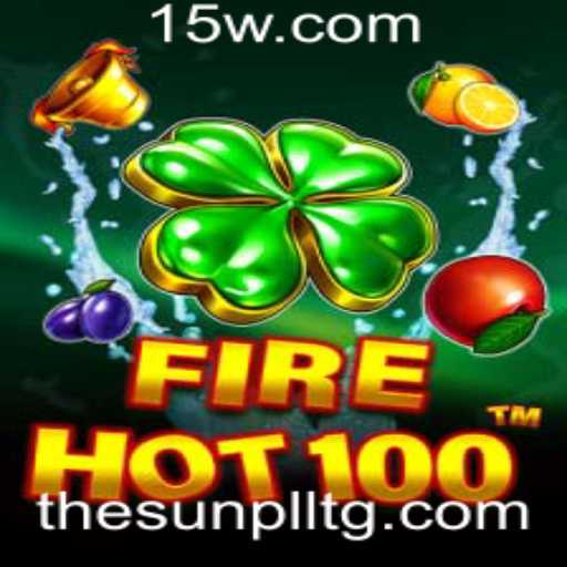 Descubra o Empolgante Mundo de FireHot100 com 777hbet